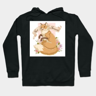 Fox forever Hoodie